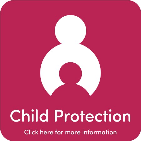 Child Protection - click here for more information